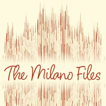 The Milano Files Podcast