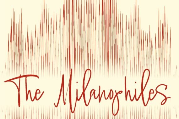 The Milanophiles Podcast